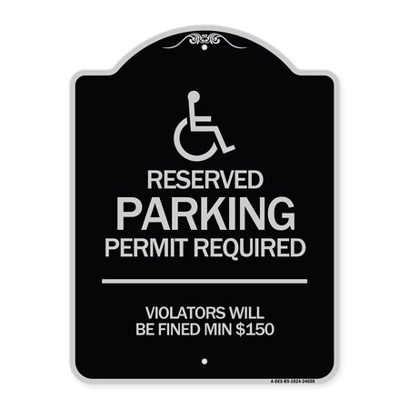 SIGNMISSION Connecticut Reserved Parking Permit Required Violators Fined Min $150 Alum, 24" x 18", BS-1824-24658 A-DES-BS-1824-24658